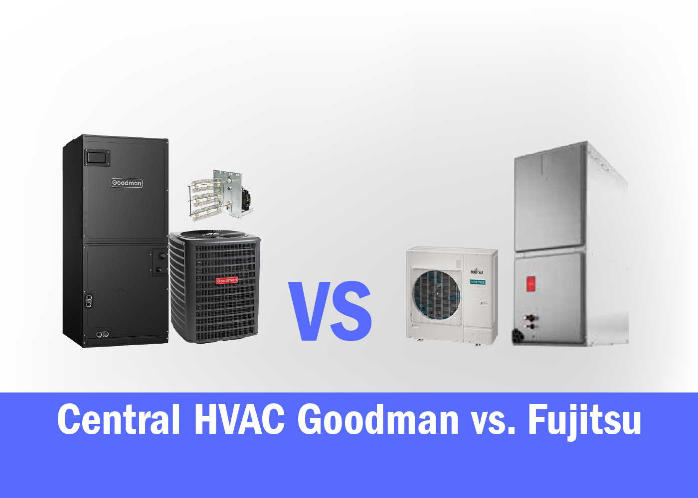 Choosing the Right Central Air Conditioning System: Fujitsu